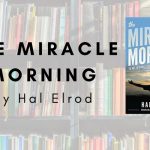 Win the Morning with Hal Elrod’s The Miracle Morning