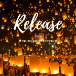 2020 One-Word Intention: RELEASE