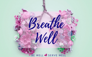 breathe well