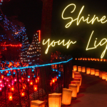Shine your Light this Holiday Season