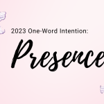 Approach each day with Presence